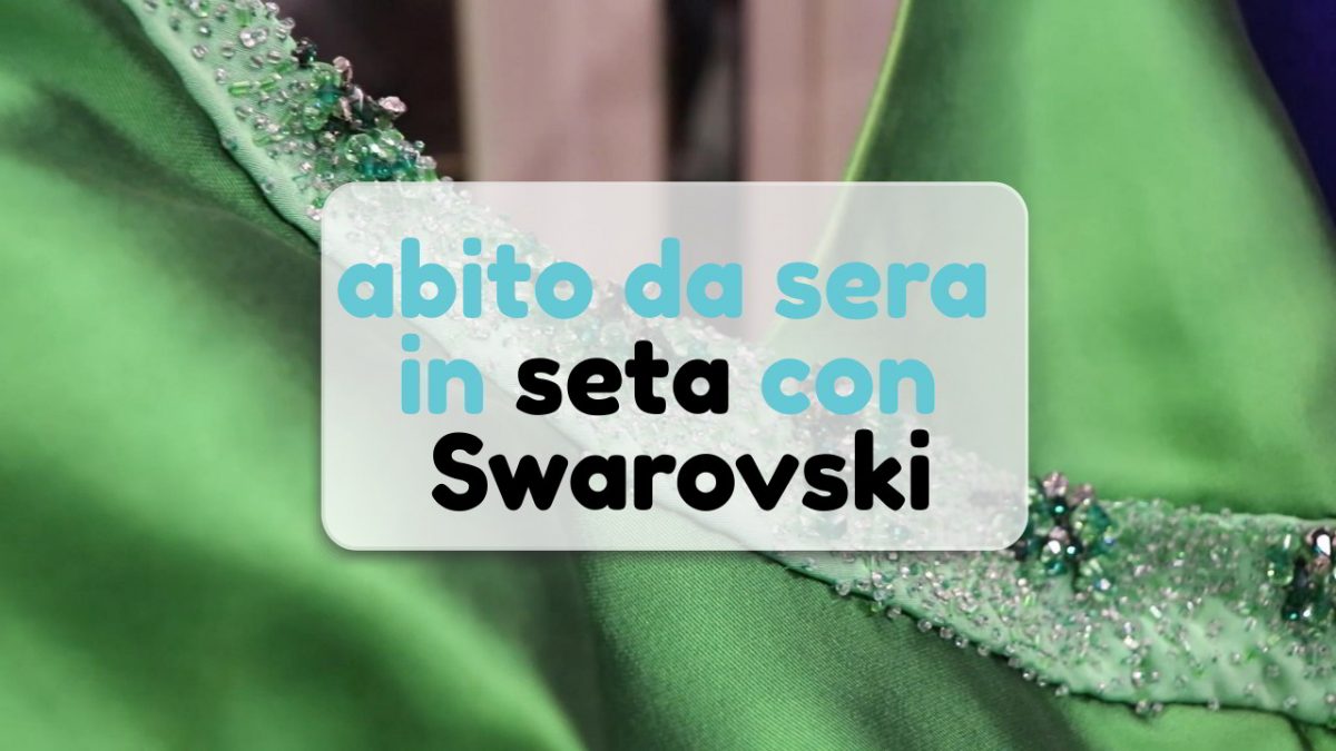 lavare abito da sera in seta con swarovski